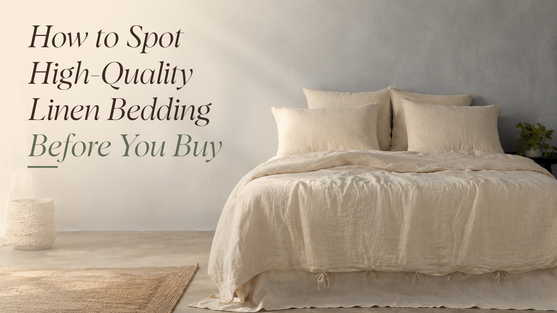 How to Spot High-Quality Linen Bedding Before You Buy