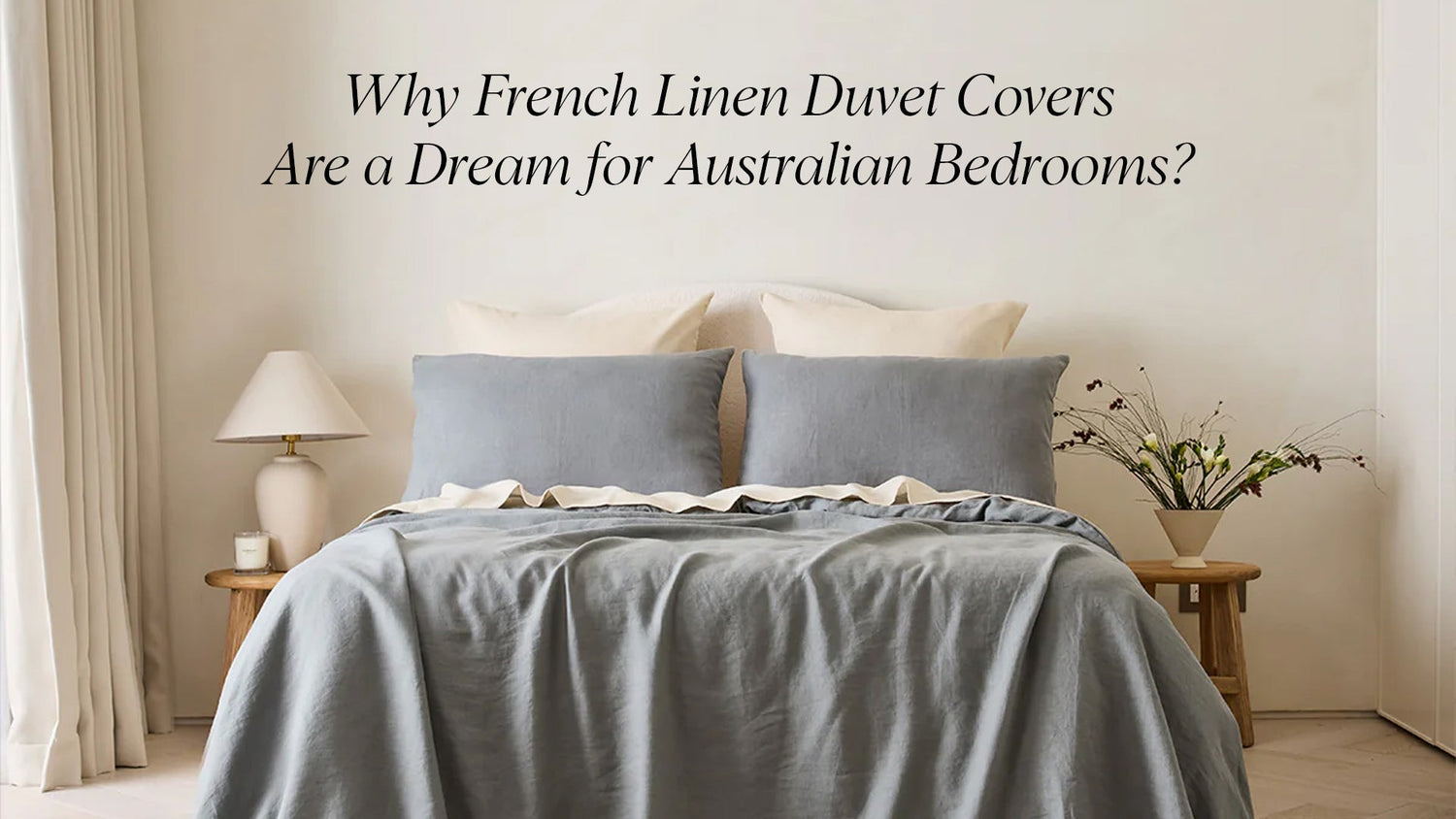 French Linen Duvet Covers for Australian Homes